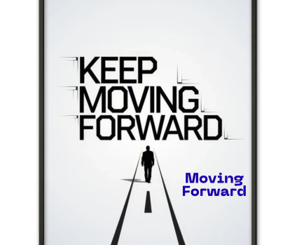 An image as Moving Forward