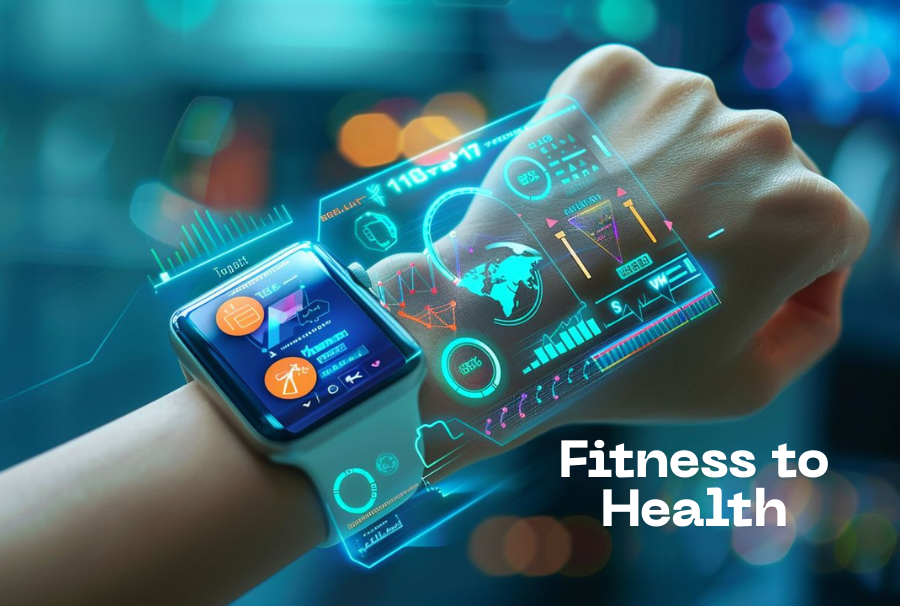 Wearable Tech: Fitness to Health